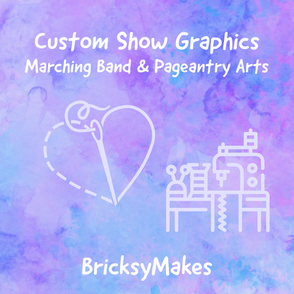Custom Show Graphics - Marching Band & Pageantry Arts
